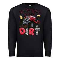Black on weekends we wear dirt Premium Sweatshirt - MaliasSmallBusiness