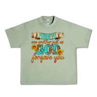 Oil Green forgive one another just as god forgave you Urban Heavy Tee - HRA Design Shop