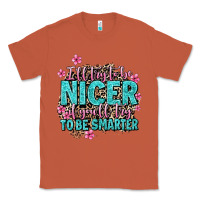 Copper i'll try to be nicer if you'll try ti be smarter Classic Tee - AdoDesignShop
