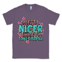 Lavender i'll try to be nicer if you'll try ti be smarter Classic Tee - AdoDesignShop