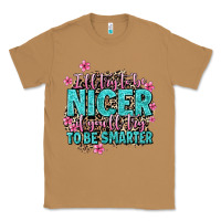 Toasted Coconut i'll try to be nicer if you'll try ti be smarter Classic Tee - AdoDesignShop