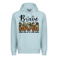 Blue Mist brave mom from son up to son down Premium Hoodie - LillyAllenDesigns
