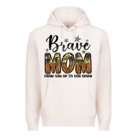 Pale Pink brave mom from son up to son down Premium Hoodie - LillyAllenDesigns