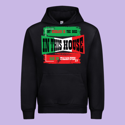 My Husband Is The Boss In This House Said No Italian Ever Urban Hoodie Designed By Bettercallsaul