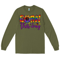 Army Green born this way Long Sleeve Tee - JahusDesignShop