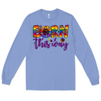 Colony Blue born this way Long Sleeve Tee - JahusDesignShop