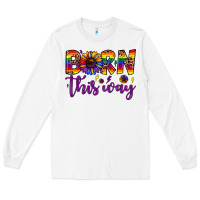 White born this way Long Sleeve Tee - JahusDesignShop