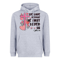 Heather Grey we love because he first loved us Heavyweight Hoodie - MaliasSmallBusiness