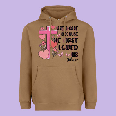 We Love Because He First Loved Us Heavyweight Hoodie Designed By Maliassmallbusiness