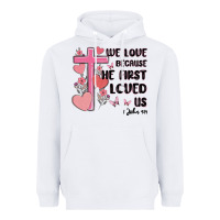 White we love because he first loved us Heavyweight Hoodie - MaliasSmallBusiness