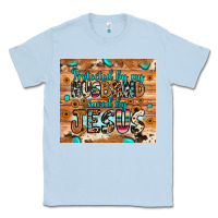 Dusty Blue protected husband saved by jesus Classic Tee - JahusDesignShop