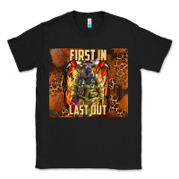 Black first in last out firefighter Classic Tee - AdoDesignShop