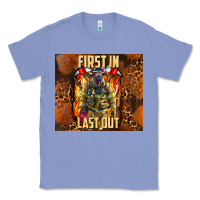 Colony Blue first in last out firefighter Classic Tee - AdoDesignShop