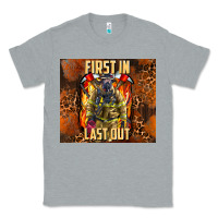 Heather Grey first in last out firefighter Classic Tee - AdoDesignShop