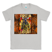 Moon Dust first in last out firefighter Classic Tee - AdoDesignShop