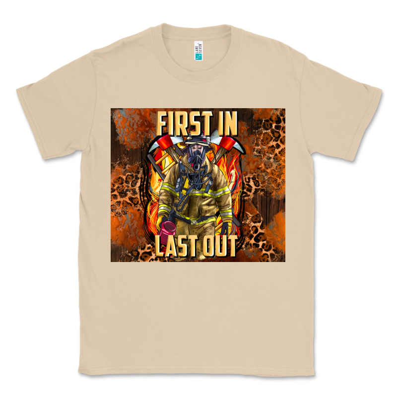 First In Last Out Firefighter Classic Tee by AdoDesignShop | Teevron