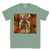 Sage first in last out firefighter Classic Tee - AdoDesignShop