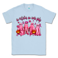 Dusty Blue in october we wear pink ghosts Classic Tee - AdoDesignShop