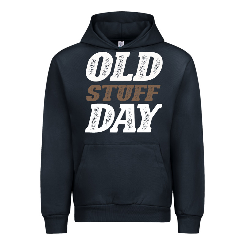 National Old Stuff Day Funny Gift Urban Hoodie by Bettercallsaul | Teevron