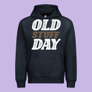 National Old Stuff Day Funny Gift Urban Hoodie Designed By Bettercallsaul