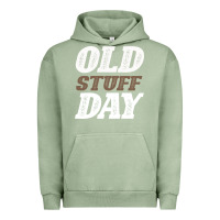 Pigment Oil Green National Old Stuff Day Funny Gift Urban Hoodie - Bettercallsaul