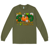 Army Green with god all things are possible Long Sleeve Tee - AdoDesignShop