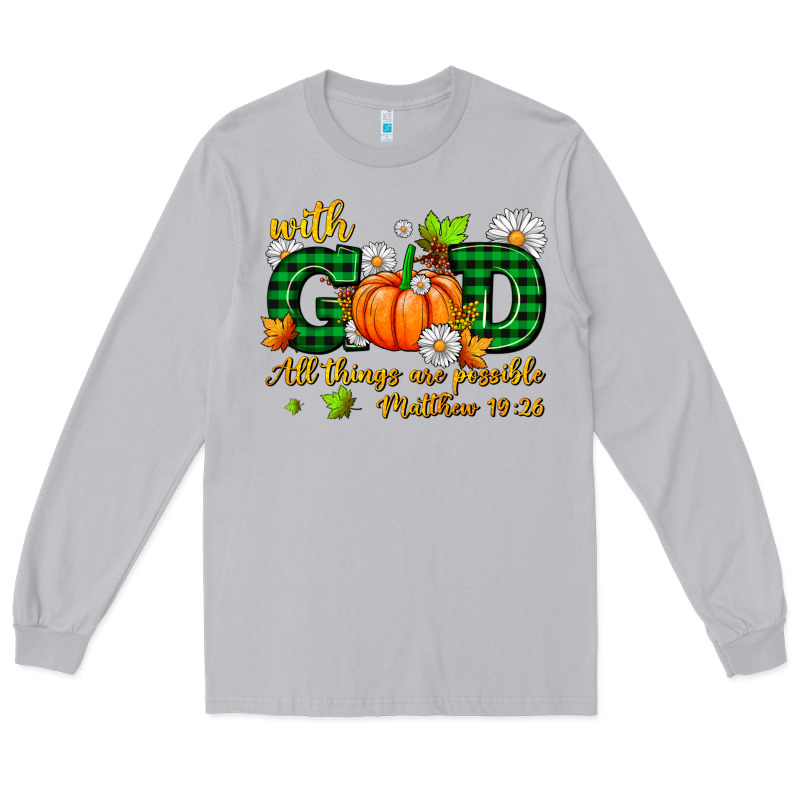 With God All Things Are Possible Long Sleeve Tee by AdoDesignShop | Teevron