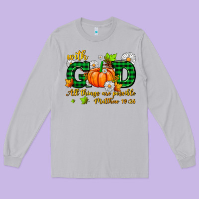 With God All Things Are Possible Long Sleeve Tee Designed By Adodesignshop