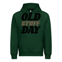 Forest Green National Old Stuff Day Funny Gift Urban Hoodie - Bettercallsaul