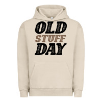 Pigment French Oak National Old Stuff Day Funny Gift Urban Hoodie - Bettercallsaul