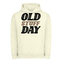 National Old Stuff Day Funny Gift Urban Hoodie | Teevron