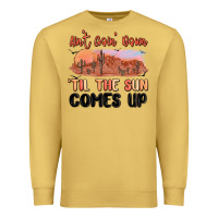 Antique Gold ain't goin' down 'til the sun comes up Premium Sweatshirt - MaliasSmallBusiness