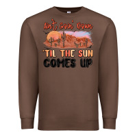 Chestnut ain't goin' down 'til the sun comes up Premium Sweatshirt - MaliasSmallBusiness