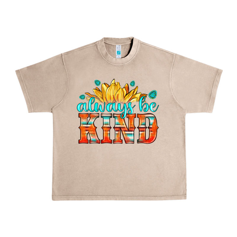 Always Be Kind Urban Heavy Tee by HRA Design Shop | Teevron
