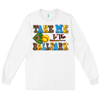 White take me to the ballpark softball Long Sleeve Tee - AdoDesignShop