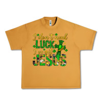 Peanut Butter i dont need luck ive got jesus st. patricks day Urban Heavy Tee - Neo Western