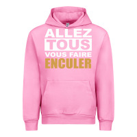 Fuchsia Pink Allez Tous Vous Enculer Urban Hoodie - Bettercallsaul