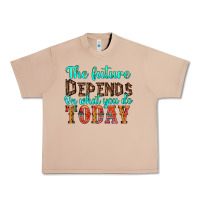 Burro the future on what you do today Urban Heavy Tee - HRA Design Shop