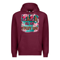 Burgundy mama all day everyday Premium Hoodie - LillyAllenDesigns