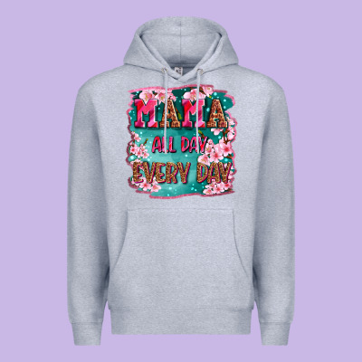 Mama All Day Everyday Premium Hoodie Designed By Lillyallendesigns