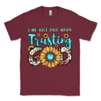 Burgundy i'm just out here trusting god Classic Tee - JahusDesignShop