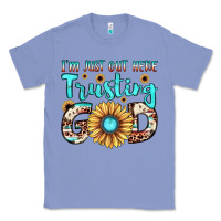 Colony Blue i'm just out here trusting god Classic Tee - JahusDesignShop