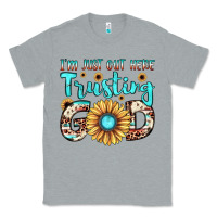Heather Grey i'm just out here trusting god Classic Tee - JahusDesignShop