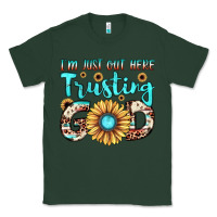 Sports Green i'm just out here trusting god Classic Tee - JahusDesignShop