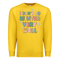 Lemon i dont do winter very well Premium Sweatshirt - MaliasSmallBusiness