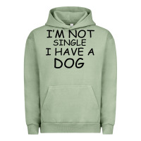 Pigment Oil Green I m Not Single I Have A Dog Urban Hoodie - Bettercallsaul