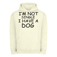 Pigment Pistachio I m Not Single I Have A Dog Urban Hoodie - Bettercallsaul