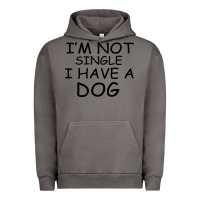 Pigment Tornado I m Not Single I Have A Dog Urban Hoodie - Bettercallsaul