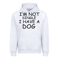 White I m Not Single I Have A Dog Urban Hoodie - Bettercallsaul
