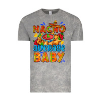 Cloud Rock nacho average baby with nacho 2 Vintage Tee - AdoDesignShop